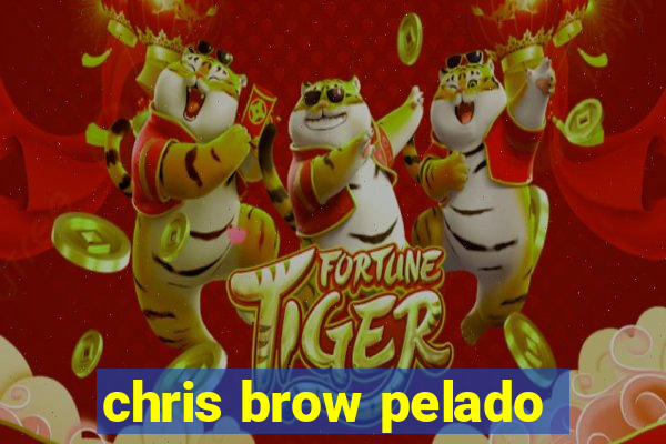 chris brow pelado